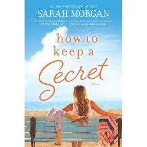 How to Keep a Secret -- Sarah Morgan